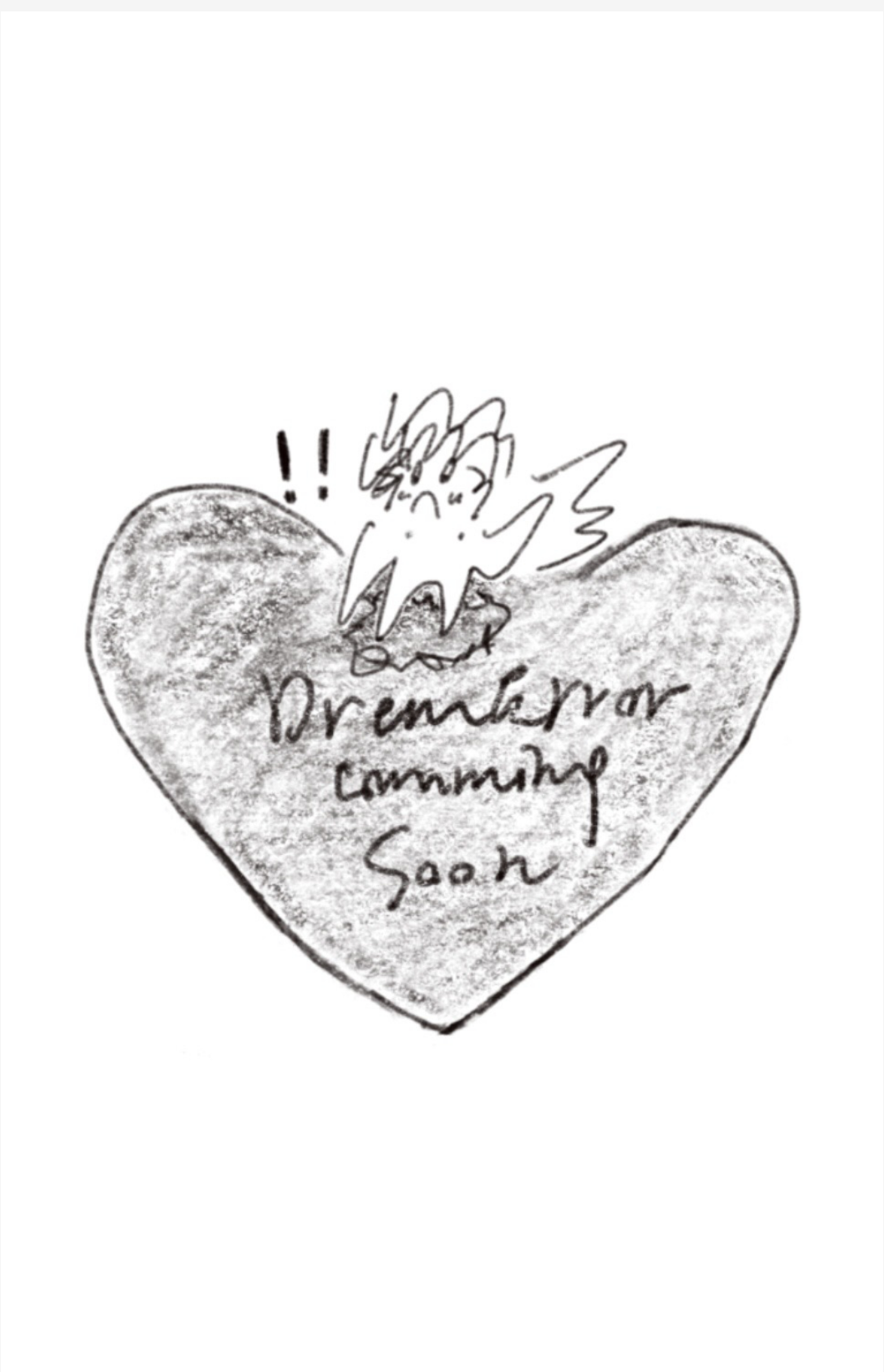 Hand drawn DreamError coming soon heart illustration